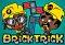 Brick Trick